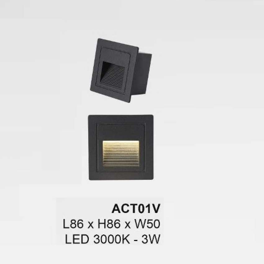 35 - ACT01V: Đèn âm tường/âm bậc cầu thang - KT: L86mm x W50mm x H86mm - Đèn LED 3W ánh sáng vàng 3000K