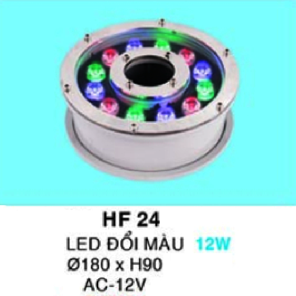 HF 24: Đèn âm sàn dưới nước AC 12V - IP 68 - KT: Ø180mm x H90mm - Đèn LED 12W đổi màu