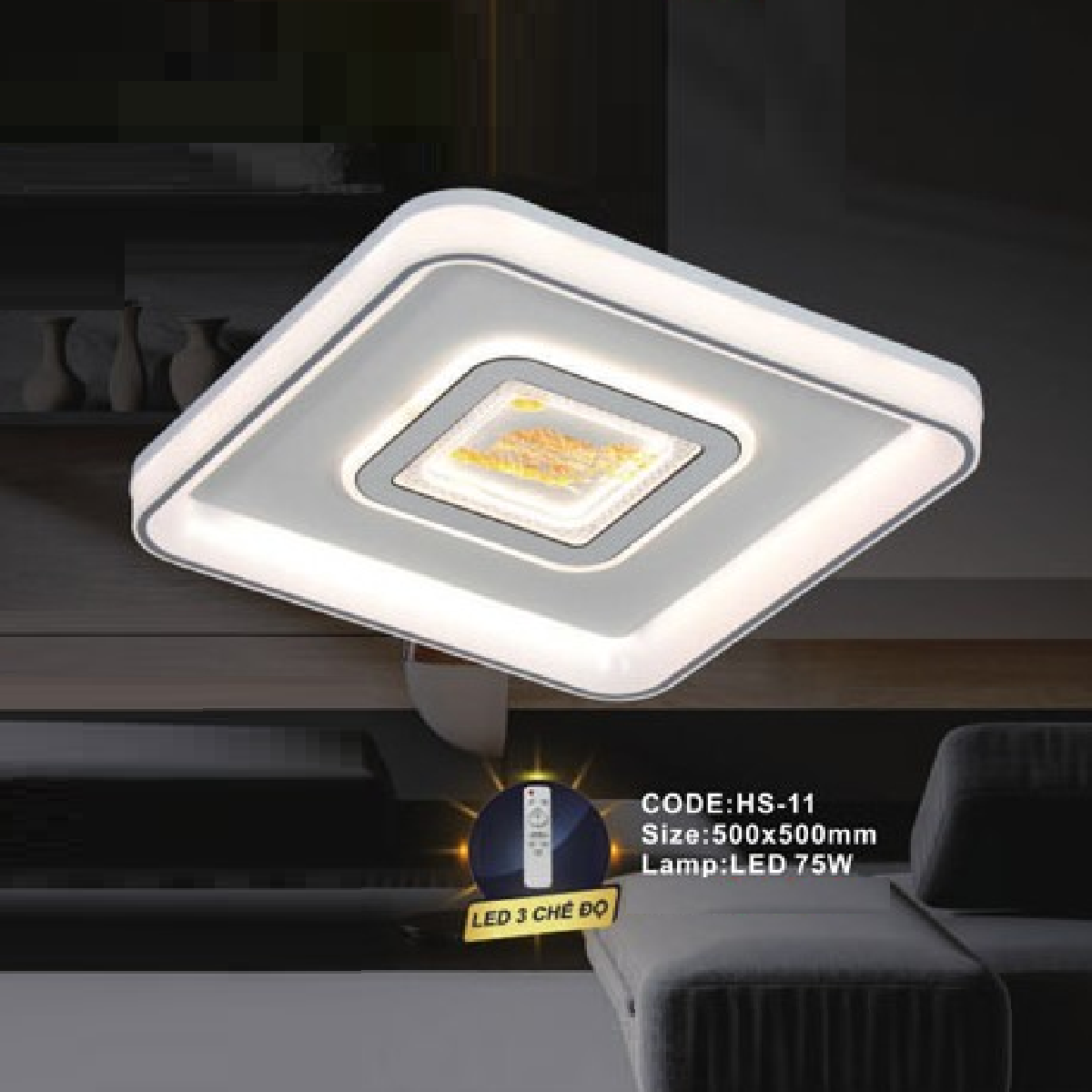 CODE: HS-11: Đèn áp trần LED - KT: L500mm x W500mm - Đèn LED 75W ánh sáng đổi 3 màu