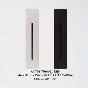 35 - ACT06 TRẮNG/ĐEN: Đèn âm tường/âm bậc cầu thang màu Trắng/Đen - KT: L44mm x W40mm x H185mm - Lổ khoét: L40mm x W38mm x H175mm - Đèn LED 2W ánh sáng vàng: