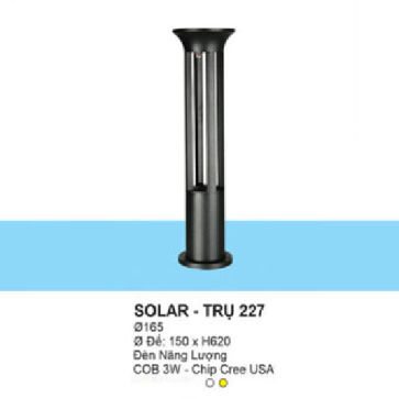 SOLAR - TRỤ 227: Đèn trụ sân vườn sử dụng NLMT