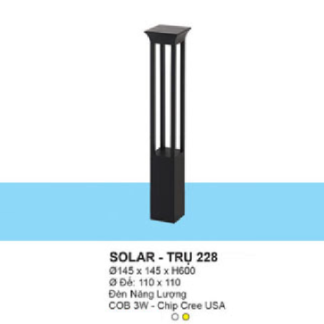 SOLAR - TRỤ 228: Đèn trụ sân vườn sử dụng NLMT