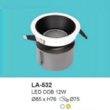 LA - 532: Đèn LED COB âm trần 12W, 1 chế độ ánh sáng ( trắng/vàng)