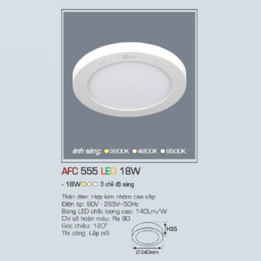 AFC 555 LED 18W: Đèn LED ốp nổi 18W,  1 chế độ ánh sáng (vàng/trung tính/trắng)