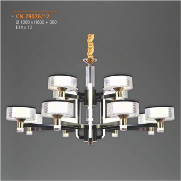 AD - CN-29076/12: Đèn chùm 12 tay - KT: Ø1000mm x H600mm + 500mm - Đèn chân E14 x 12 bóng ( tính riêng)